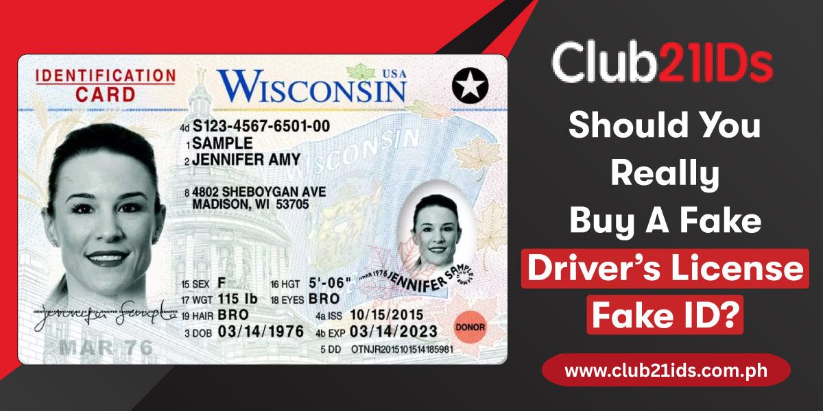 Should You Really Buy a Fake Driver's License Fake ID?
