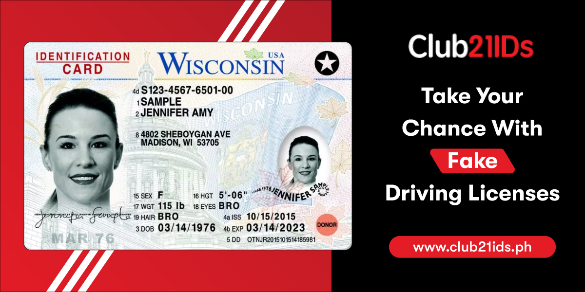 Take Your Chance with Fake Driving Licenses